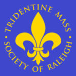 Tridentine Mass Society of Raleigh